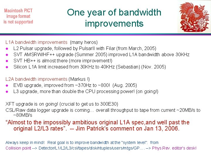 One year of bandwidth improvements L 1 A bandwidth improvements (many heros) L 2