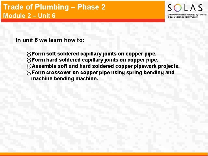 Trade of Plumbing – Phase 2 Module 2 – Unit 6 In unit 6