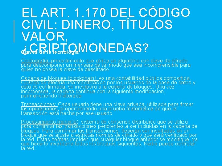 EL ART. 1. 170 DEL CÓDIGO CIVIL: DINERO, TÍTULOS VALOR, ¿CRIPTOMONEDAS? Claves de la