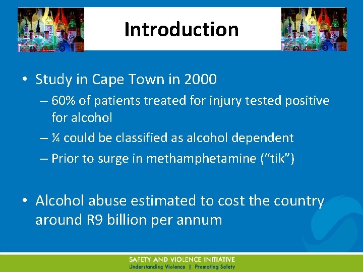 Introduction • Study in Cape Town in 2000 – 60% of patients treated for