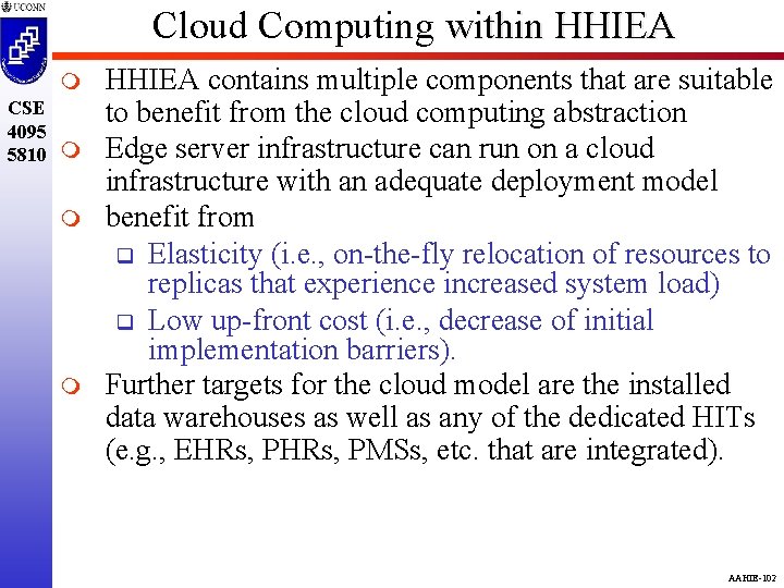 Cloud Computing within HHIEA m CSE 4095 5810 m m m HHIEA contains multiple