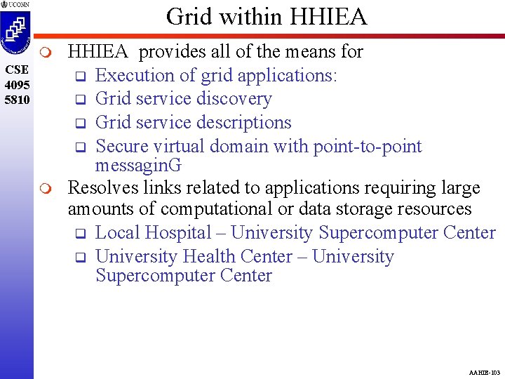 Grid within HHIEA m CSE 4095 5810 m HHIEA provides all of the means