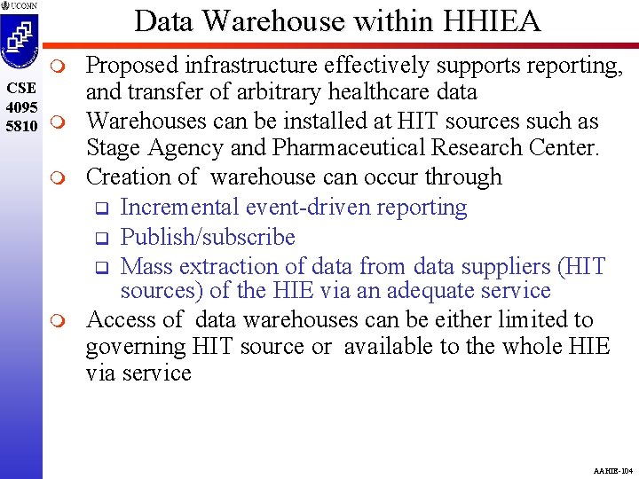 Data Warehouse within HHIEA m CSE 4095 5810 m m m Proposed infrastructure effectively