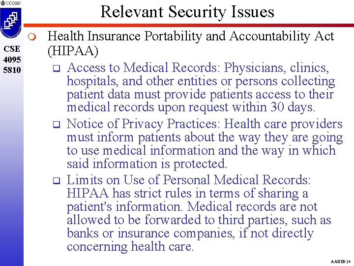 Relevant Security Issues m CSE 4095 5810 Health Insurance Portability and Accountability Act (HIPAA)