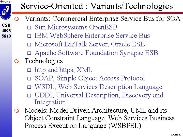 Service-Oriented : Variants/Technologies m CSE 4095 5810 m m Variants: Commercial Enterprise Service Bus