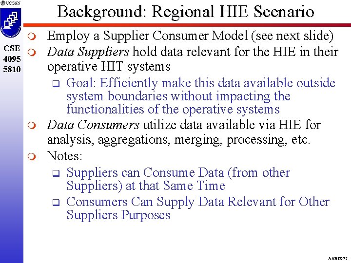 Background: Regional HIE Scenario m CSE m 4095 5810 m m Employ a Supplier