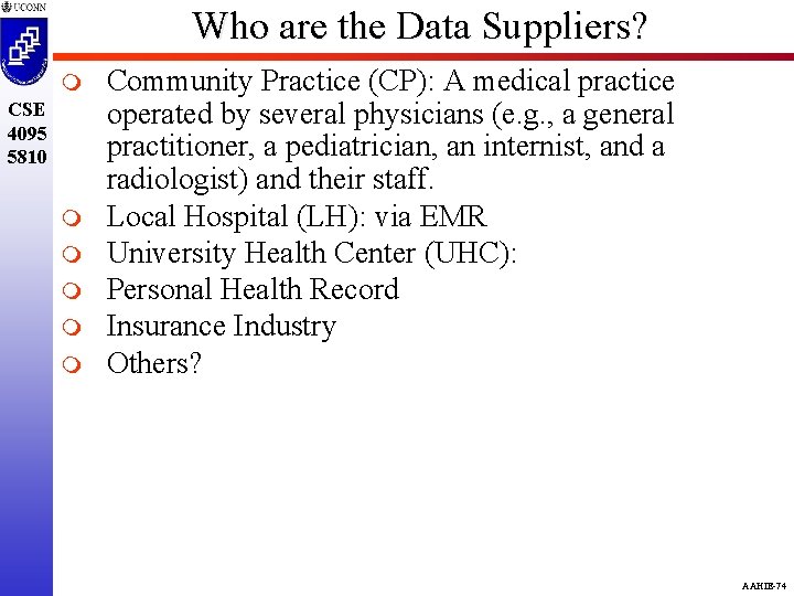 Who are the Data Suppliers? m CSE 4095 5810 m m m Community Practice