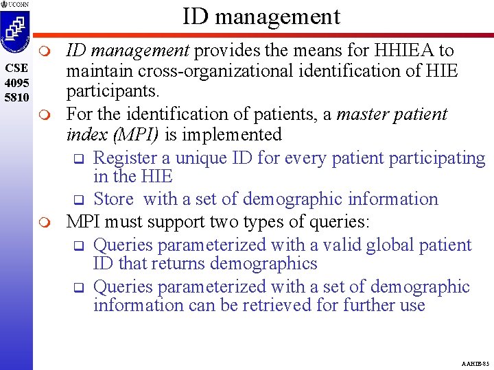 ID management m CSE 4095 5810 m m ID management provides the means for