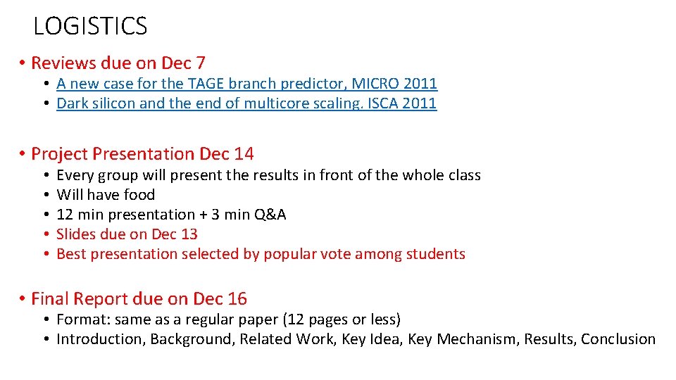 LOGISTICS • Reviews due on Dec 7 • A new case for the TAGE