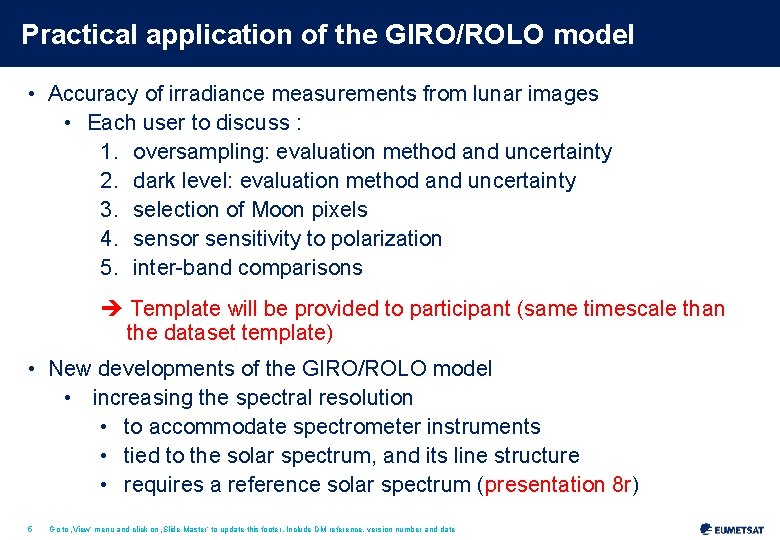 Practical application of the GIRO/ROLO model • Accuracy of irradiance measurements from lunar images