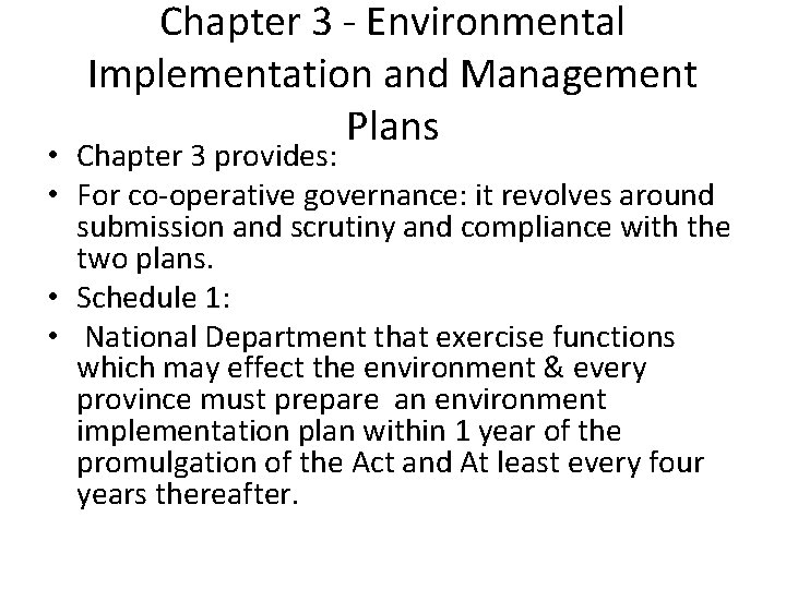 Chapter 3 - Environmental Implementation and Management Plans • Chapter 3 provides: • For