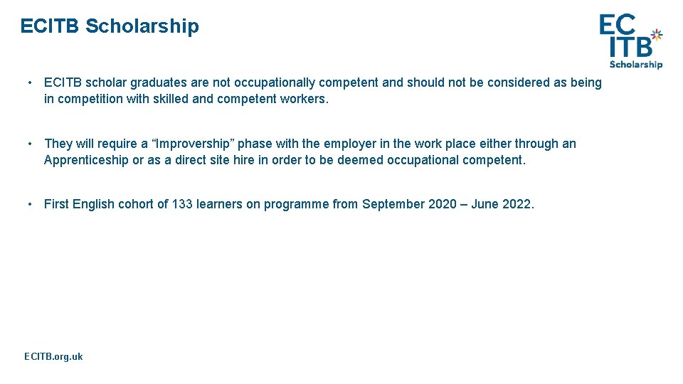 ECITB Scholarship • ECITB scholar graduates are not occupationally competent and should not be