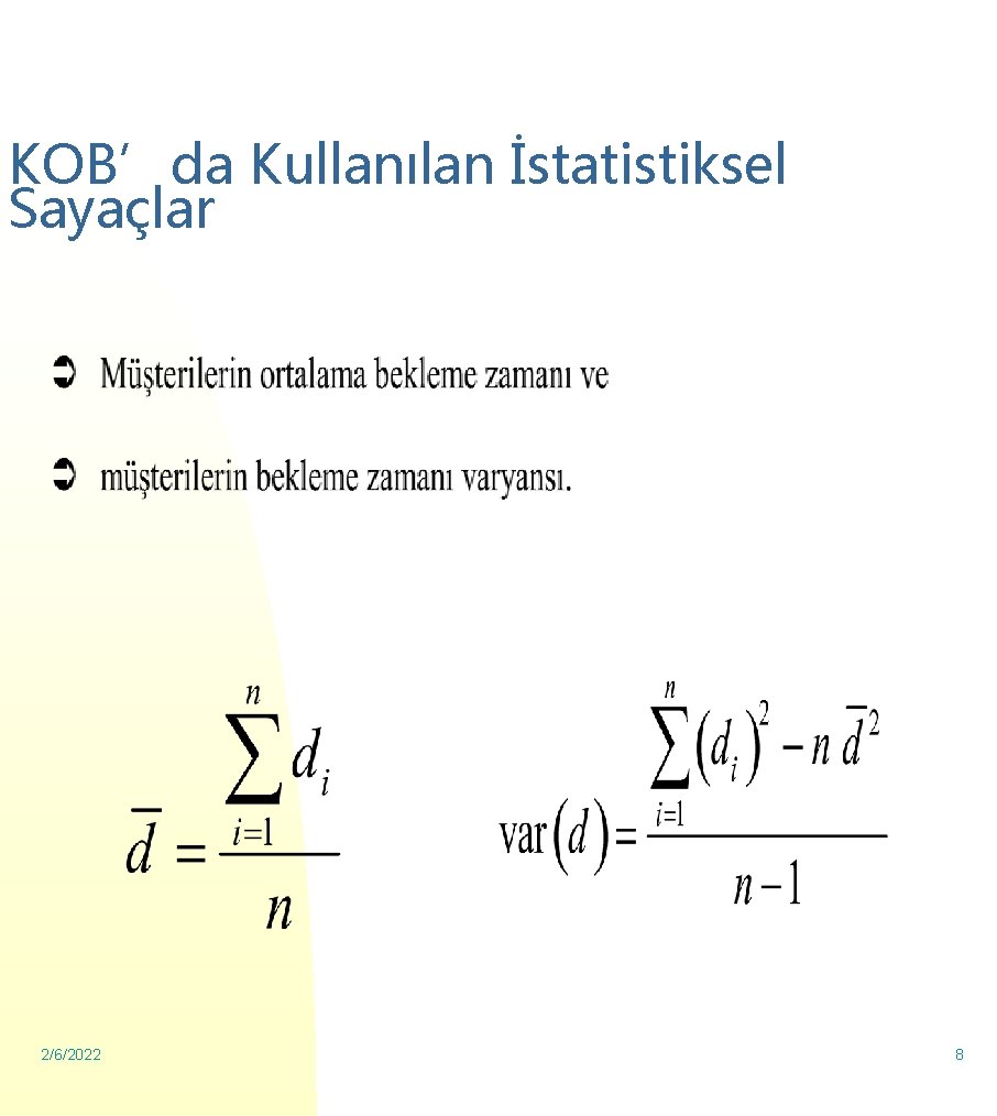 KOB’da Kullanılan İstatistiksel Sayaçlar 2/6/2022 8 