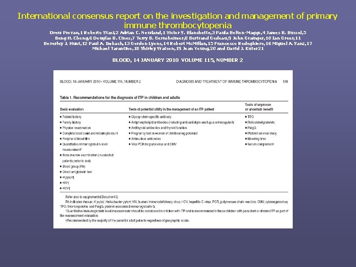 International consensus report on the investigation and management of primary immune thrombocytopenia Drew Provan,