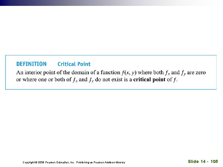 Copyright © 2008 Pearson Education, Inc. Publishing as Pearson Addison-Wesley Slide 14 - 105