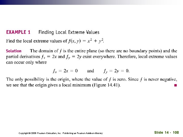 Copyright © 2008 Pearson Education, Inc. Publishing as Pearson Addison-Wesley Slide 14 - 108