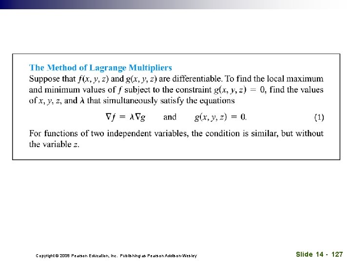 Copyright © 2008 Pearson Education, Inc. Publishing as Pearson Addison-Wesley Slide 14 - 127