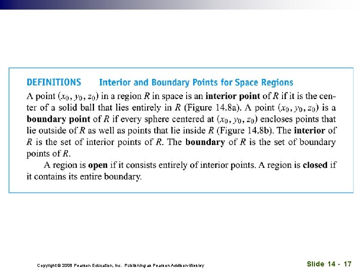 Copyright © 2008 Pearson Education, Inc. Publishing as Pearson Addison-Wesley Slide 14 - 17