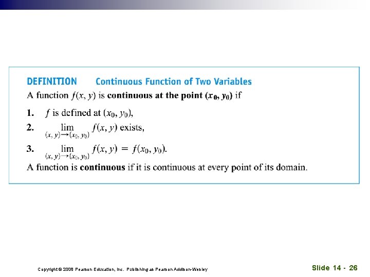 Copyright © 2008 Pearson Education, Inc. Publishing as Pearson Addison-Wesley Slide 14 - 26