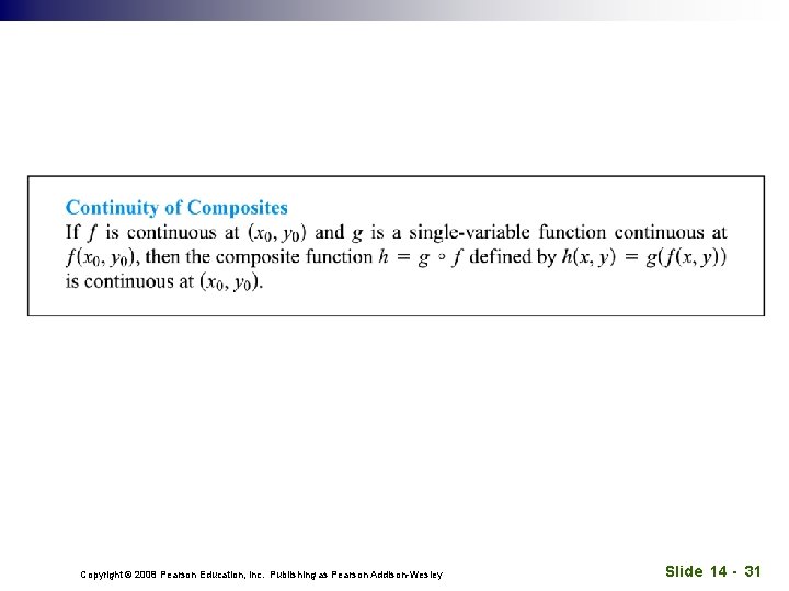 Copyright © 2008 Pearson Education, Inc. Publishing as Pearson Addison-Wesley Slide 14 - 31