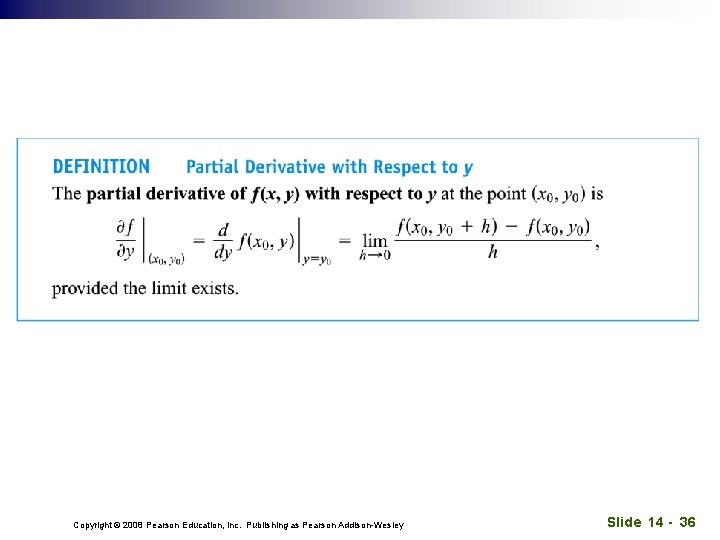 Copyright © 2008 Pearson Education, Inc. Publishing as Pearson Addison-Wesley Slide 14 - 36