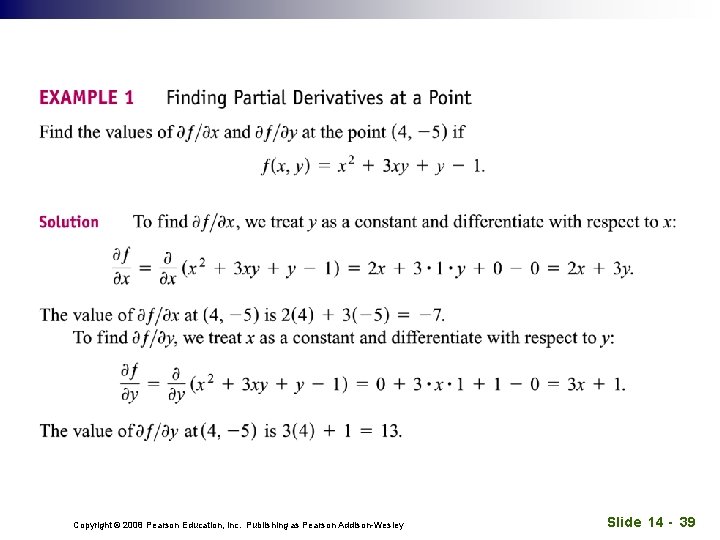 Copyright © 2008 Pearson Education, Inc. Publishing as Pearson Addison-Wesley Slide 14 - 39