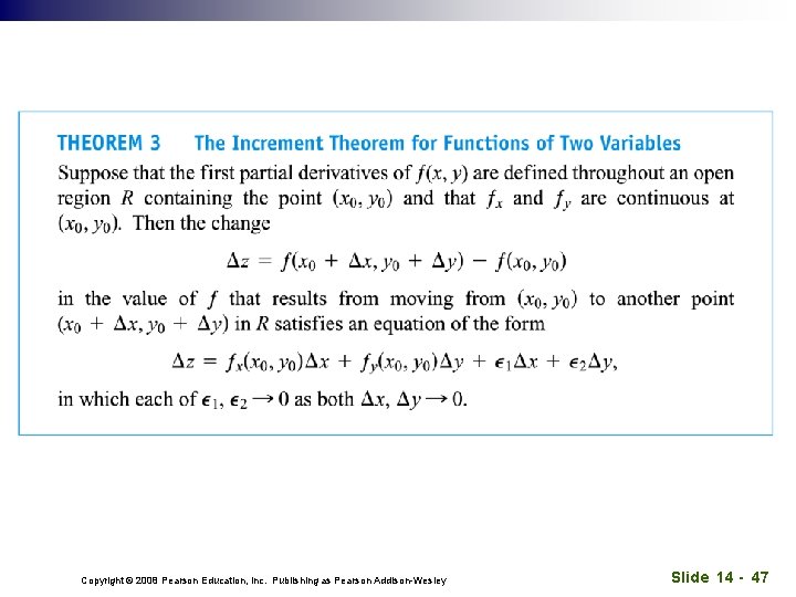 Copyright © 2008 Pearson Education, Inc. Publishing as Pearson Addison-Wesley Slide 14 - 47