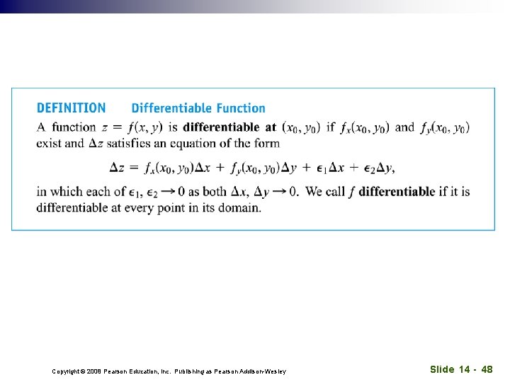 Copyright © 2008 Pearson Education, Inc. Publishing as Pearson Addison-Wesley Slide 14 - 48