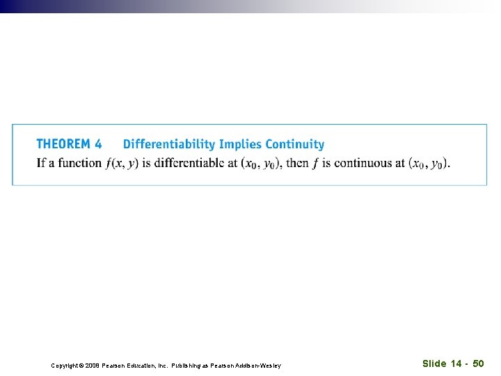 Copyright © 2008 Pearson Education, Inc. Publishing as Pearson Addison-Wesley Slide 14 - 50