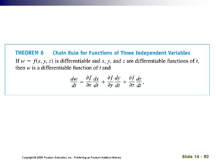 Copyright © 2008 Pearson Education, Inc. Publishing as Pearson Addison-Wesley Slide 14 - 53