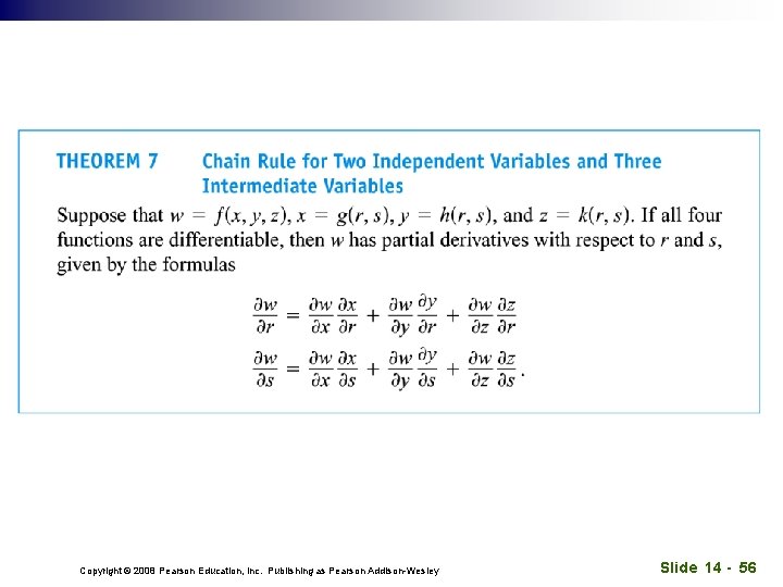 Copyright © 2008 Pearson Education, Inc. Publishing as Pearson Addison-Wesley Slide 14 - 56