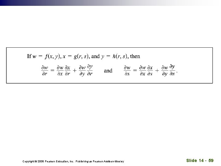 Copyright © 2008 Pearson Education, Inc. Publishing as Pearson Addison-Wesley Slide 14 - 59