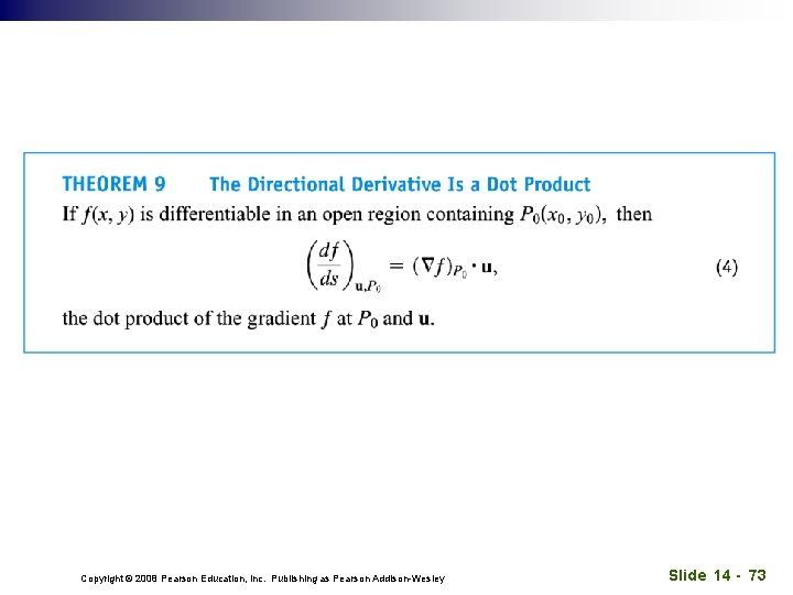 Copyright © 2008 Pearson Education, Inc. Publishing as Pearson Addison-Wesley Slide 14 - 73