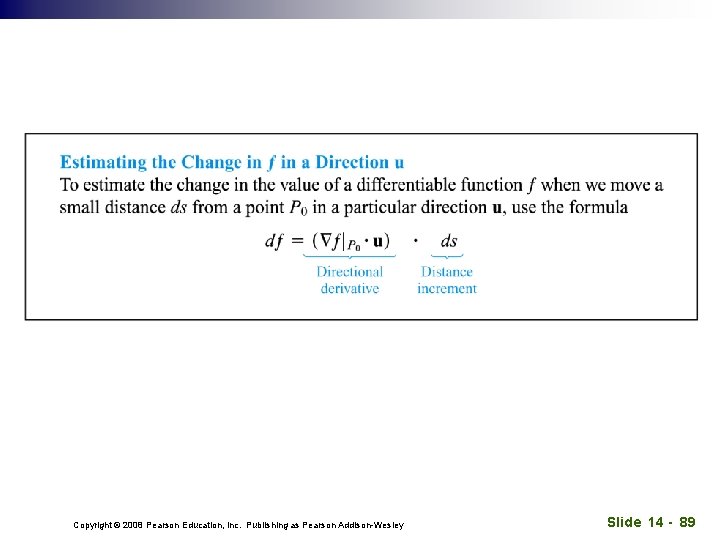 Copyright © 2008 Pearson Education, Inc. Publishing as Pearson Addison-Wesley Slide 14 - 89