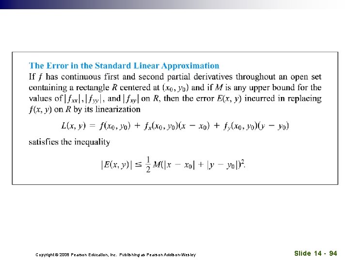 Copyright © 2008 Pearson Education, Inc. Publishing as Pearson Addison-Wesley Slide 14 - 94