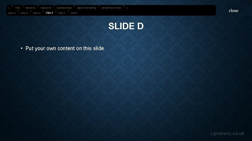  « Title Slide A Section A Slide B Slide C Section B Slide