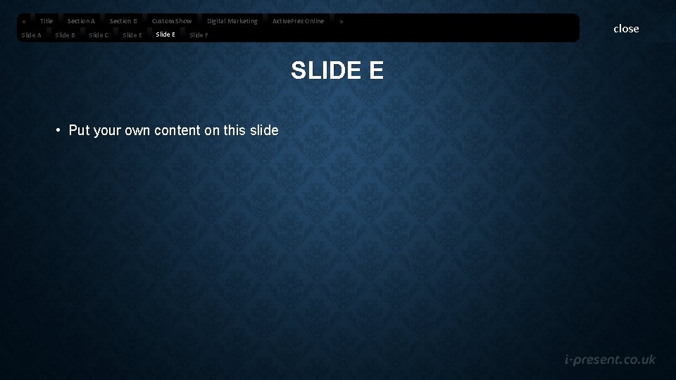  « Title Slide A Section A Slide B Slide C Section B Slide