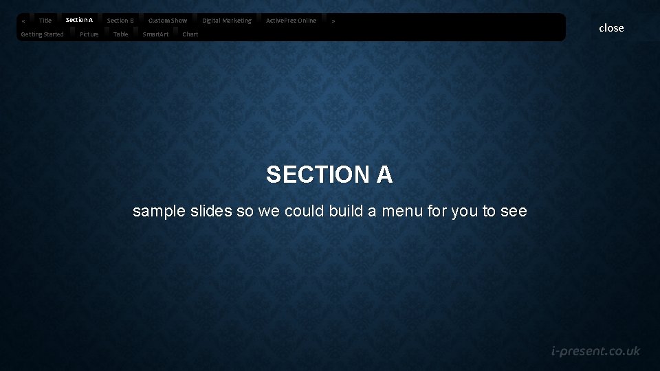  « Title Getting Started Section A Picture Section B Table Custom Show Smart.