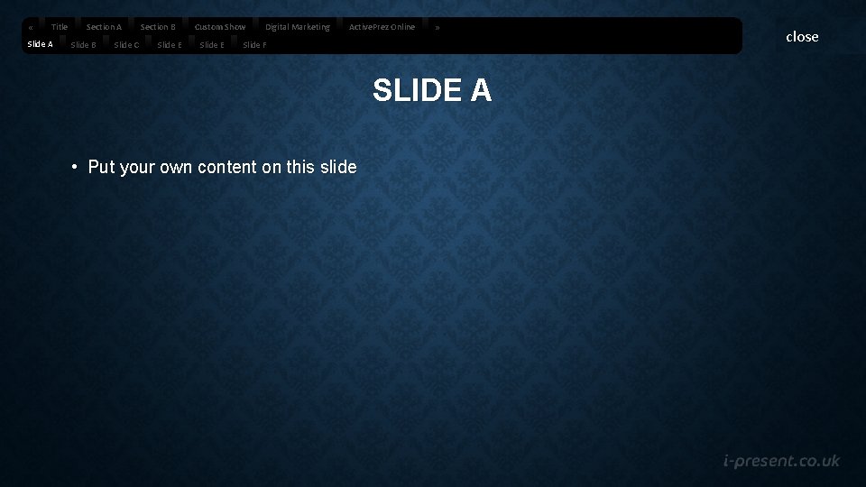  « Title Slide A Section A Slide B Slide C Section B Slide