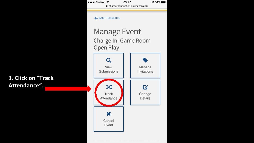 3. Click on “Track Attendance”. 3. Click on “Track Attendance”.