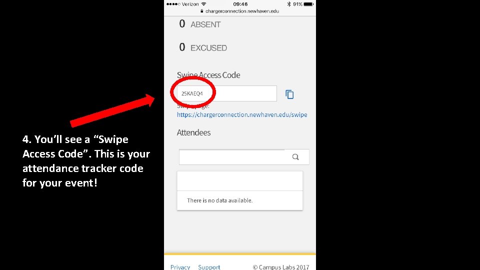 4. You’ll see a “Swipe Access Code”. This is your attendance tracker code for 4. You’ll see a “Swipe Access Code”. This is your attendance tracker code for