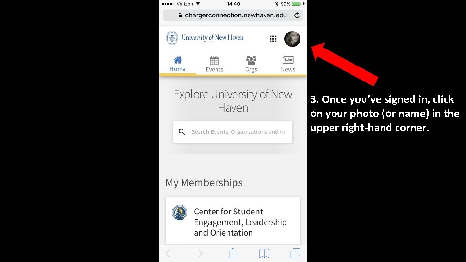 3. Once you’ve signed in, click on your photo (or name) in the upper 3. Once you’ve signed in, click on your photo (or name) in the upper