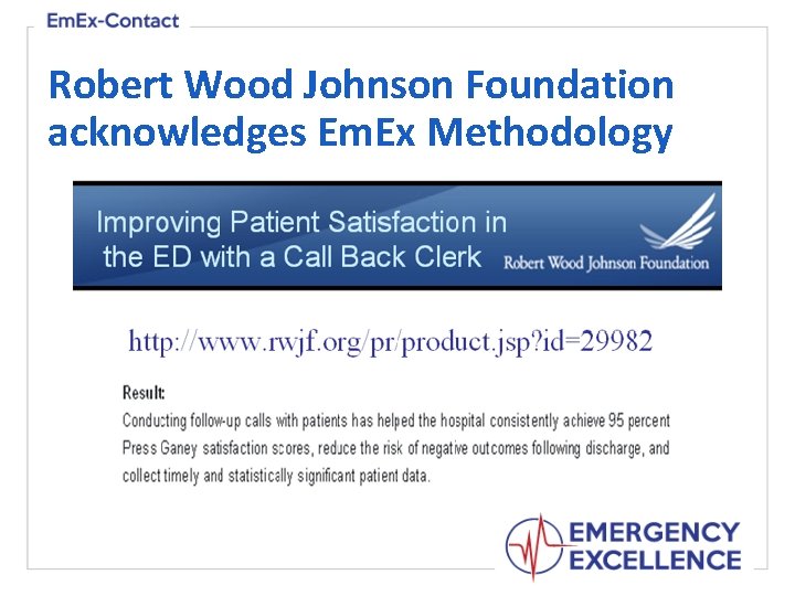 Robert Wood Johnson Foundation acknowledges Em. Ex Methodology 