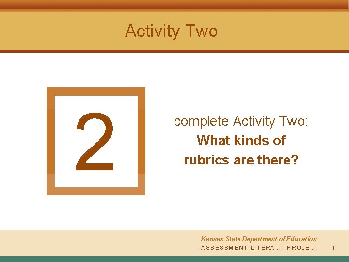 Activity Two 2 complete Activity Two: What kinds of rubrics are there? Kansas State