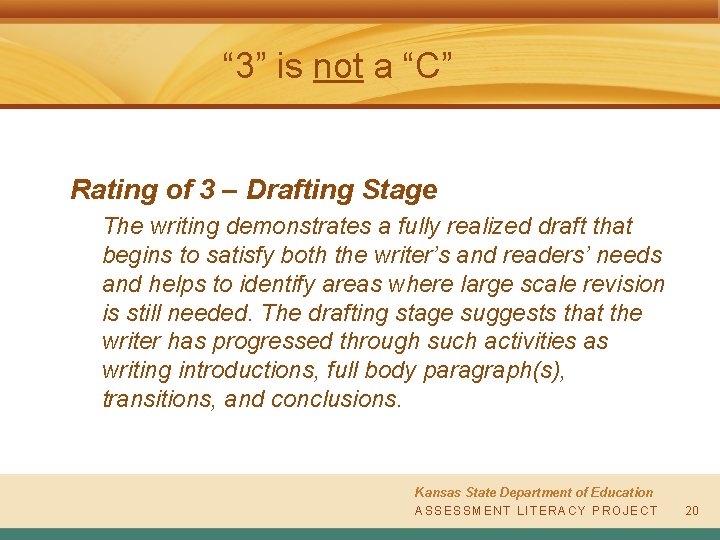 “ 3” is not a “C” Rating of 3 – Drafting Stage The writing