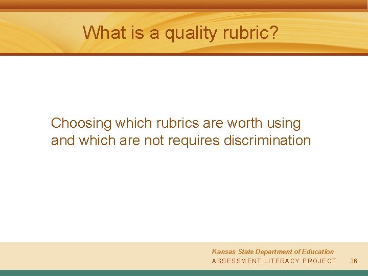 What is a quality rubric? Choosing which rubrics are worth using and which are