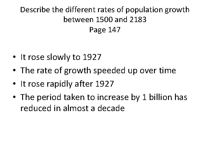 Describe the different rates of population growth between 1500 and 2183 Page 147 •