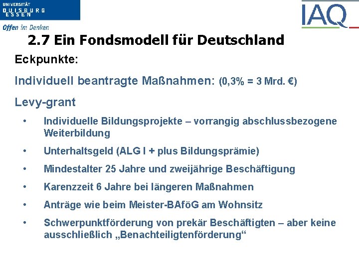 2. 7 Ein Fondsmodell für Deutschland Eckpunkte: Individuell beantragte Maßnahmen: (0, 3% = 3