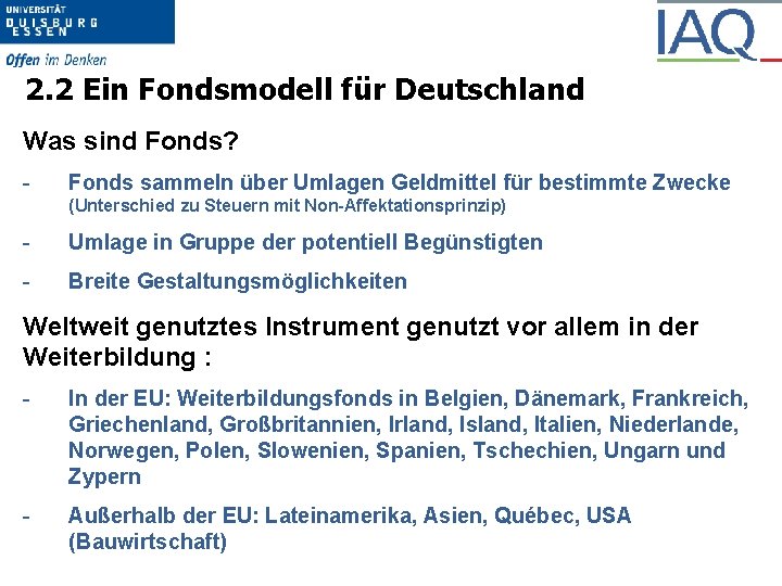 2. 2 Ein Fondsmodell für Deutschland Was sind Fonds? - Fonds sammeln über Umlagen