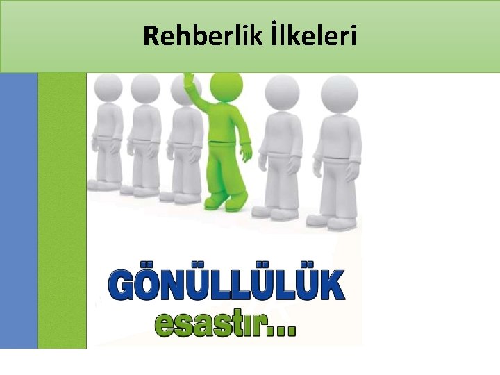 Rehberlik İlkeleri 